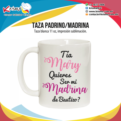 Taza Quieres ser mi Madrina Bautizo