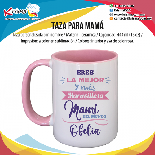 Taza 15oz interior y asa color rosa Maravillosa Mami