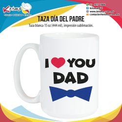 Taza I love you Dad 15 oz